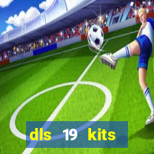 dls 19 kits barcelona 2019